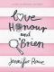 [Holly Love 01] • Love, Honour & O'Brien